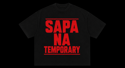 Sapa Na Temporary Tee