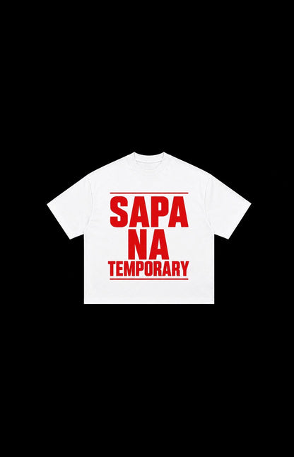 Sapa Na Temporary Tee